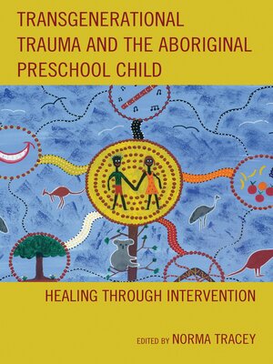 cover image of Transgenerational Trauma and the Aboriginal Preschool Child